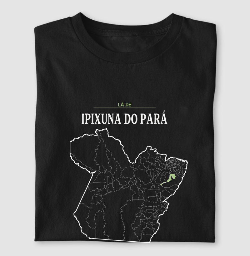 Ipixuna do Pará | Território PA - Camiseta