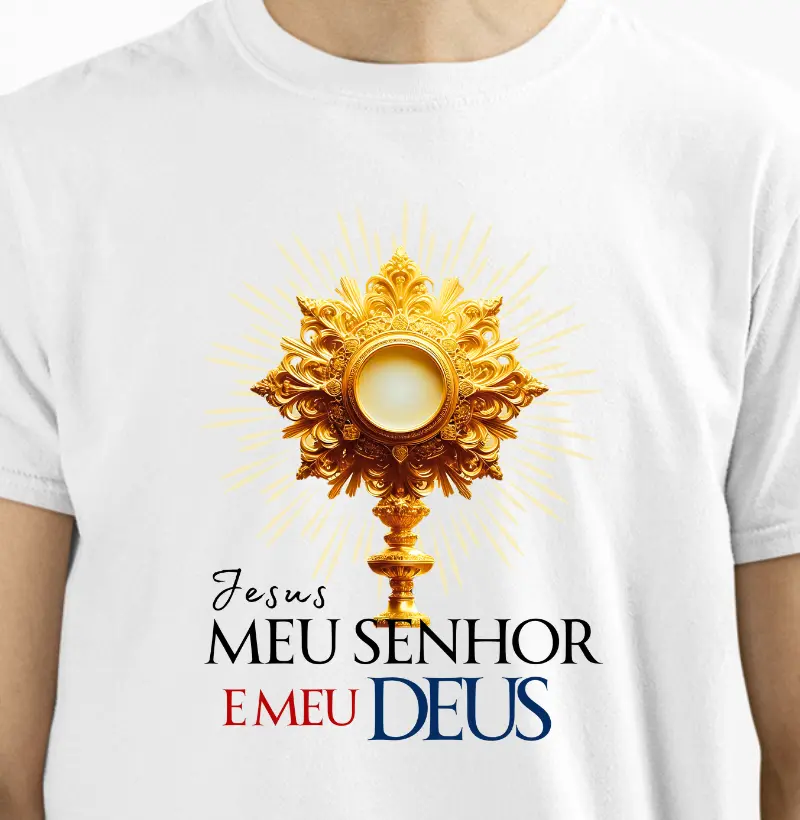 Meu Senhor e Meu Deus! Santo Sacramento