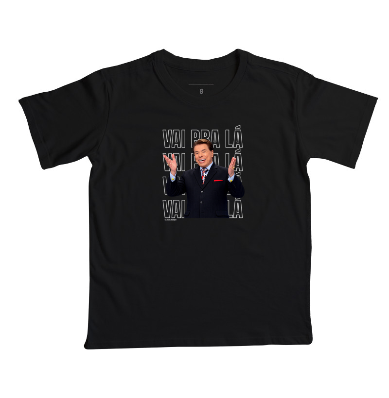 Vai pra Lá - Silvio Santos - Camiseta Infantil