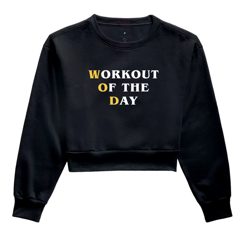 Cropped Moletom  Workout Of The Day – TRENO | WOD Mode Ativado