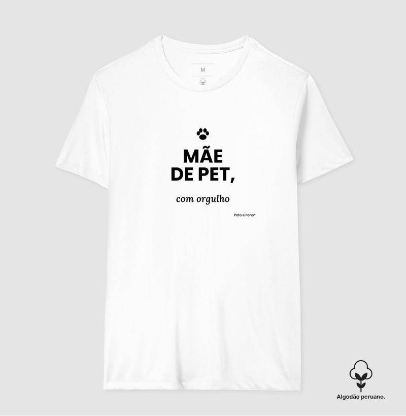 Camiseta Algodão Peruano - Mãe de Pet