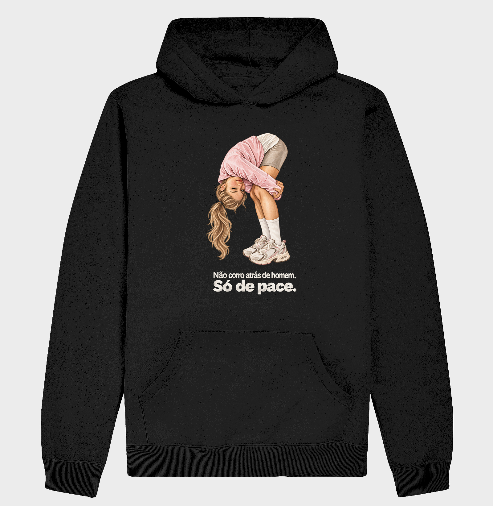 Não corro atrás de homem. Só de pace. - Hoodie Moletom