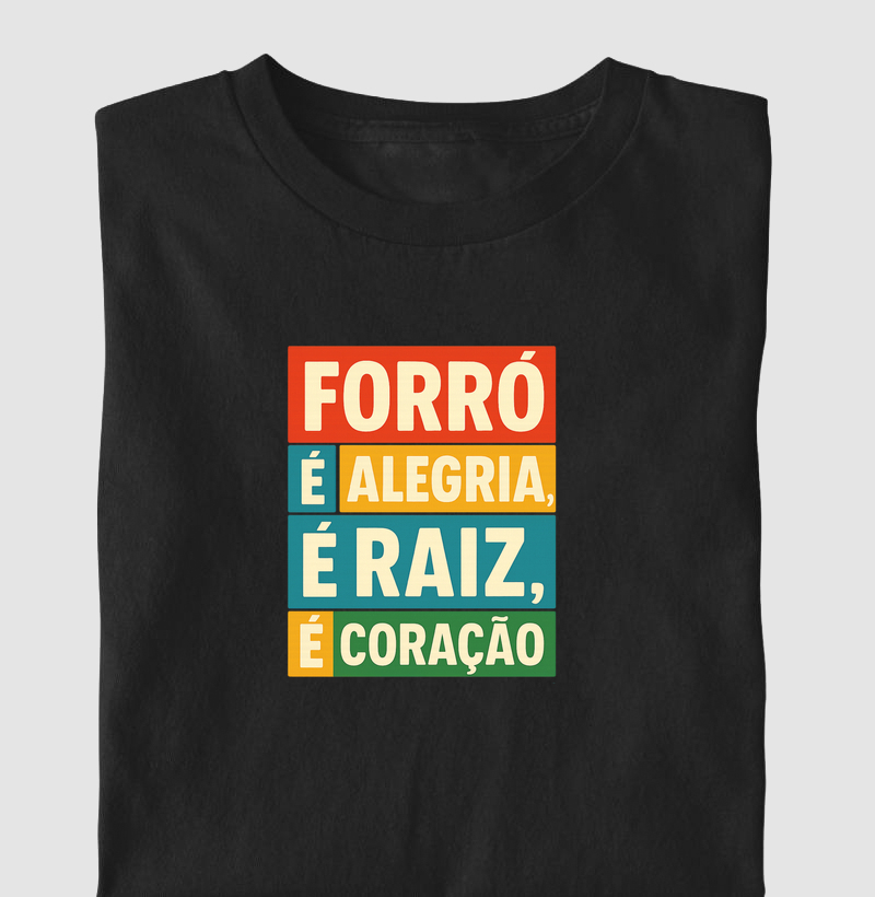 Forró é alegria, é raiz, é coração!