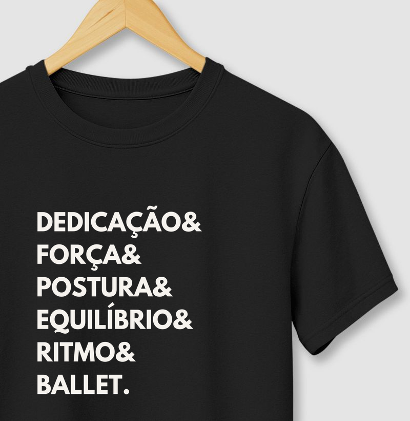 Dedicação, força, postura, equilíbrio, ritmo, ballet