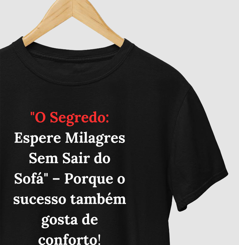 O segredo: Espere Milagres Sem Sair do Sofá 