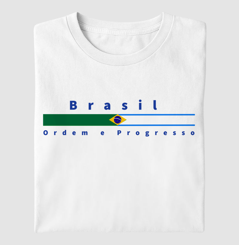 Brasil - Ordem e Progresso - Camiseta