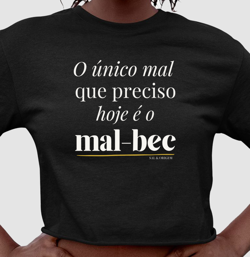 O único mal -> mal-bec