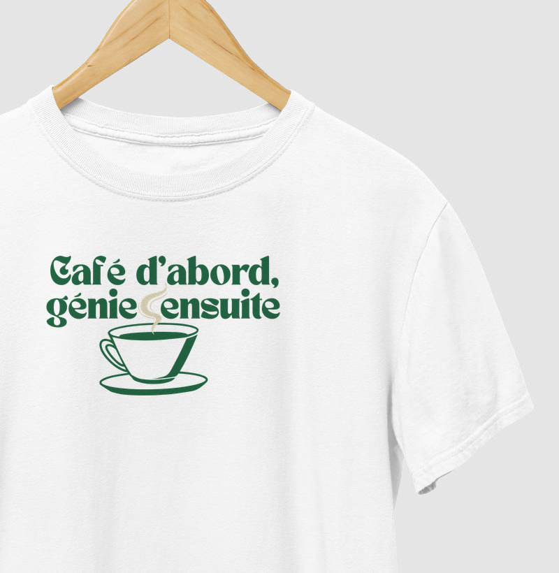 Café d’abord, génie ensuite