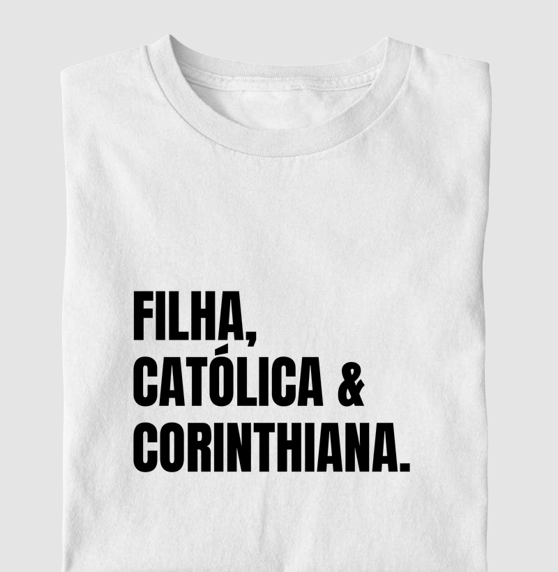 Filha, Católica e Corinthiana
