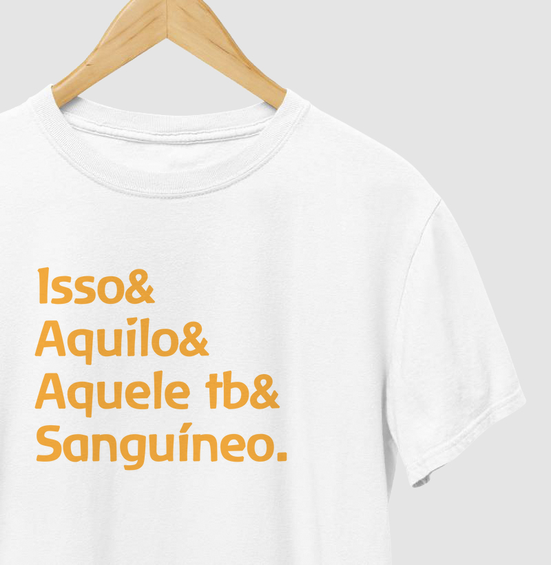 Isso, aquilo, aquele tb e sanguíneo