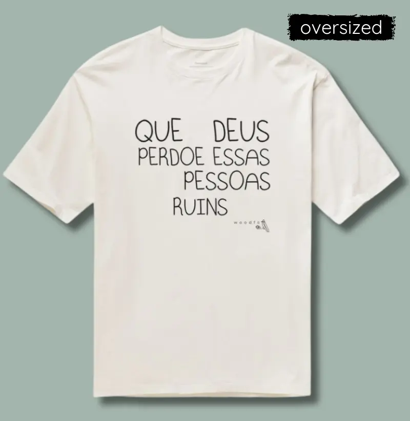 Que Deus perdoe essas pessoas ruins