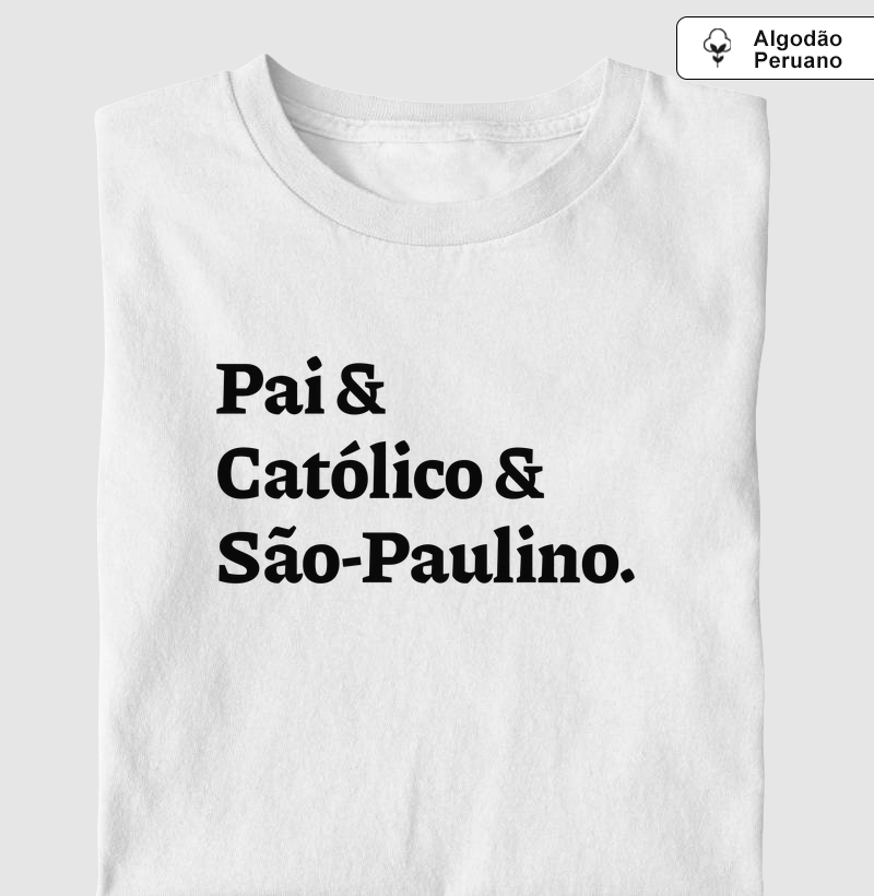 Pai & Católico & São-Paulino - Algodão Peruano