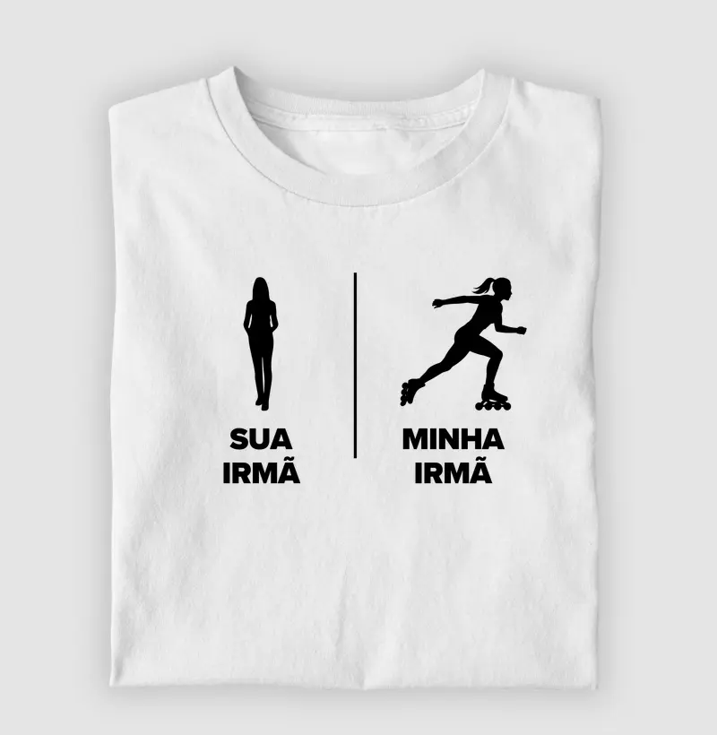 Sua Irmã | Minha Irmã
