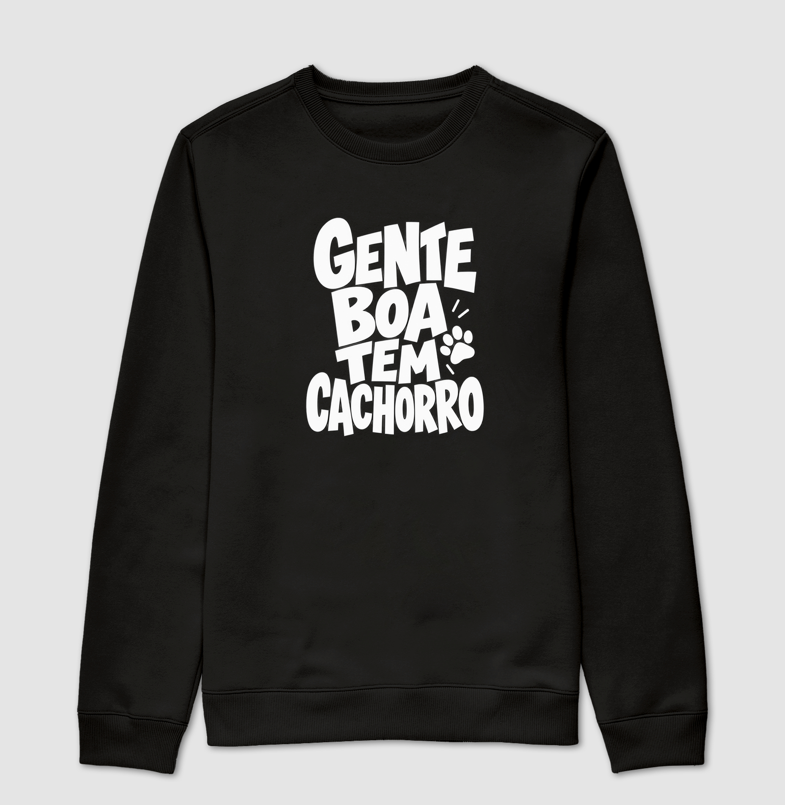 Gente Boa tem cachorro - Suéter Moletom