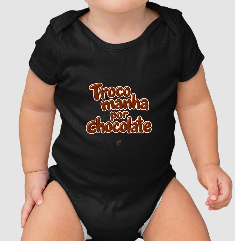 Troco manha por chocolate - Body Infantil