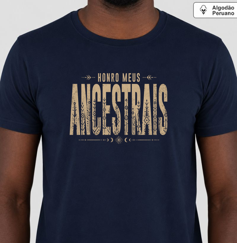 Honro meus Ancestrais - Camiseta Algodão Peruano