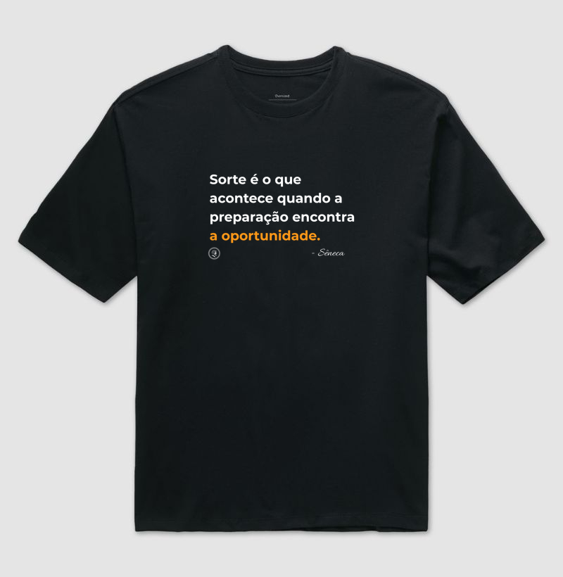 Camiseta Filosofia Estoicismo de Sêneca "Oportunidade"