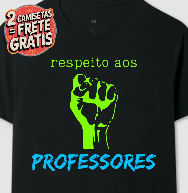 Camiseta Respeito aos Professores