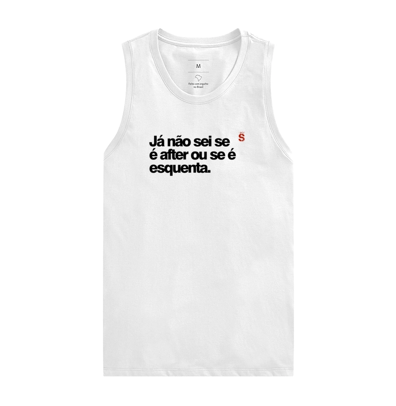 Já não sei se é after ou se é esquenta