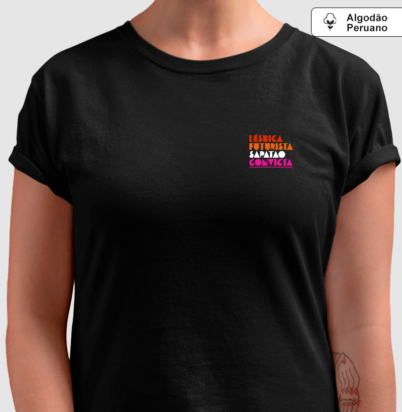 Camiseta Algodão Peruano Lésbica Futurista