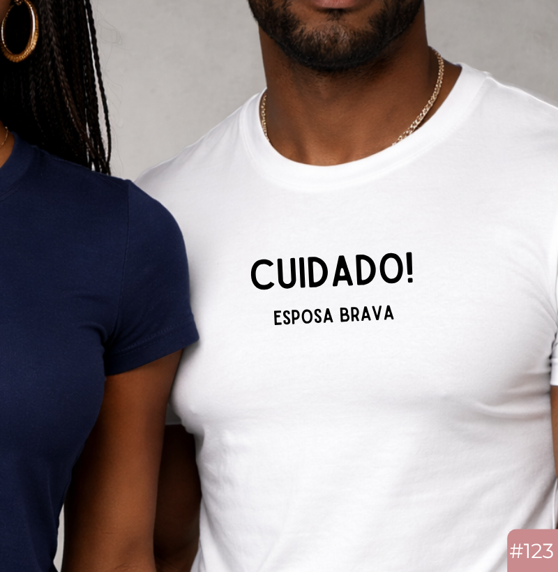 Camiseta #123 “Cuidado! Esposa Brava”