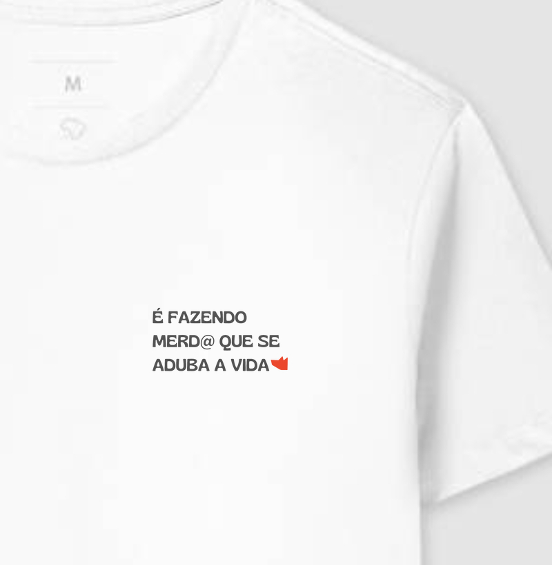 Camiseta fazendo merd@