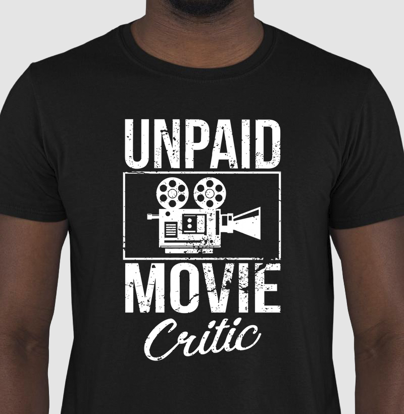 Unpaid Movie Critic