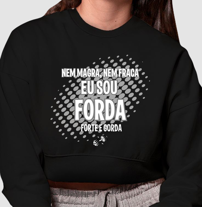 Nem magra, nem fraca eu sou forda