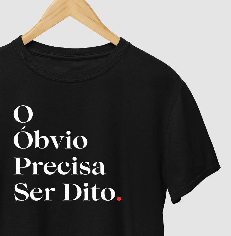 O Óbvio Precisa Ser Dito