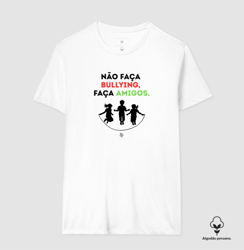 Não faça bullying, faça amigos