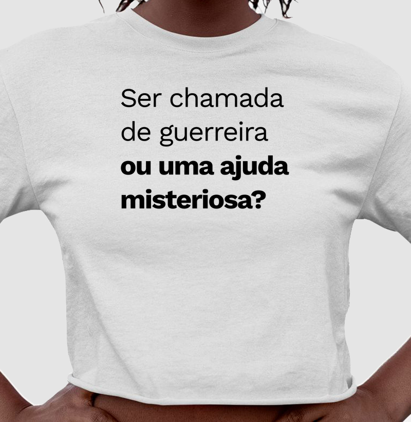 Ser chamada de guerreira ou uma ajuda misteriosa? - Cropped