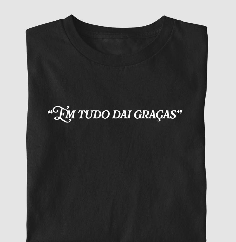 “Em tudo dai graças”