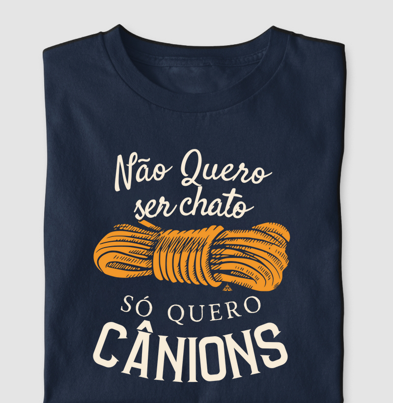 Não quero ser chato, só quero cânions