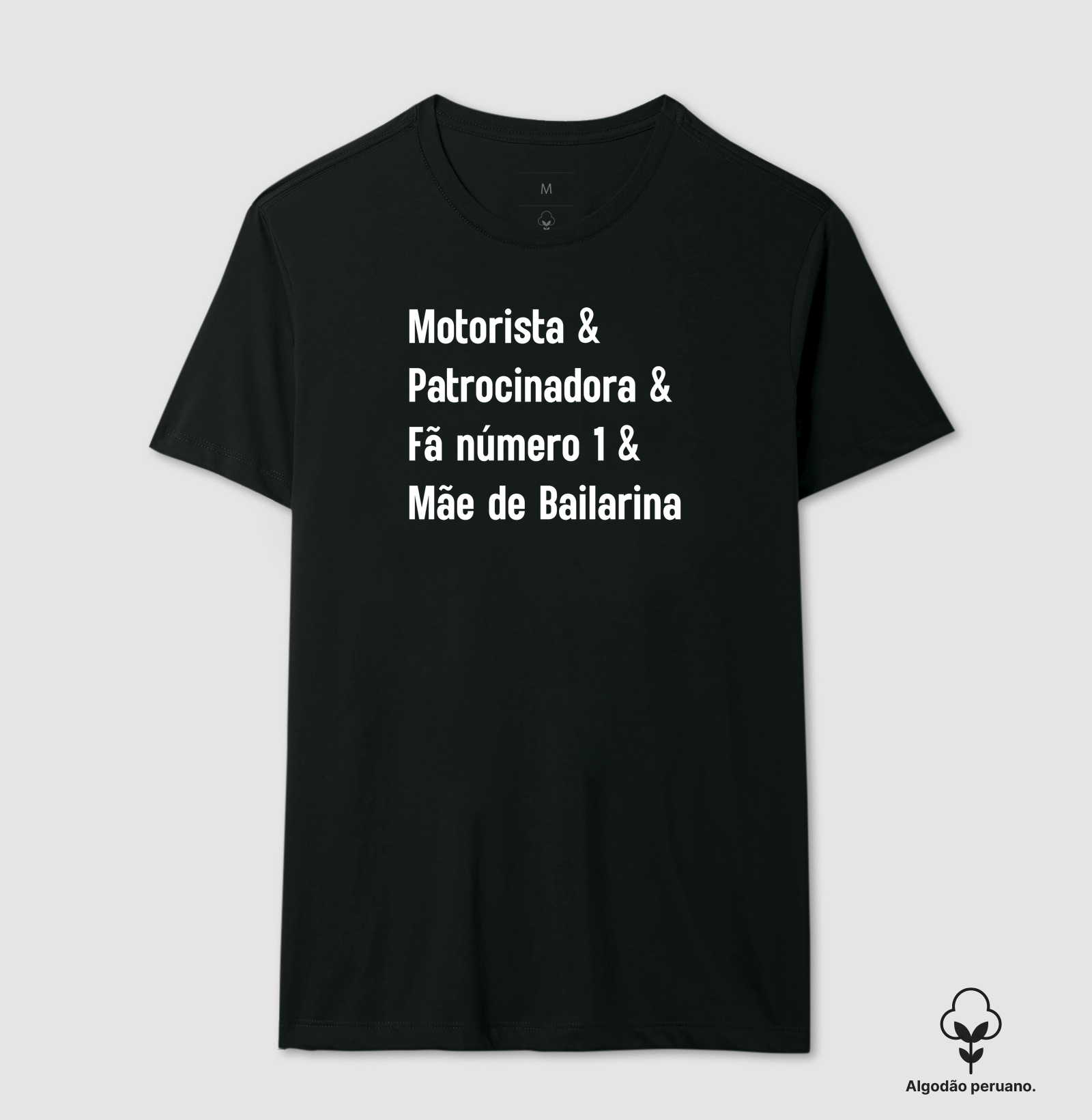 Motorista & Patrocinadora & Fã Número 1 & Mãe de Bailarina