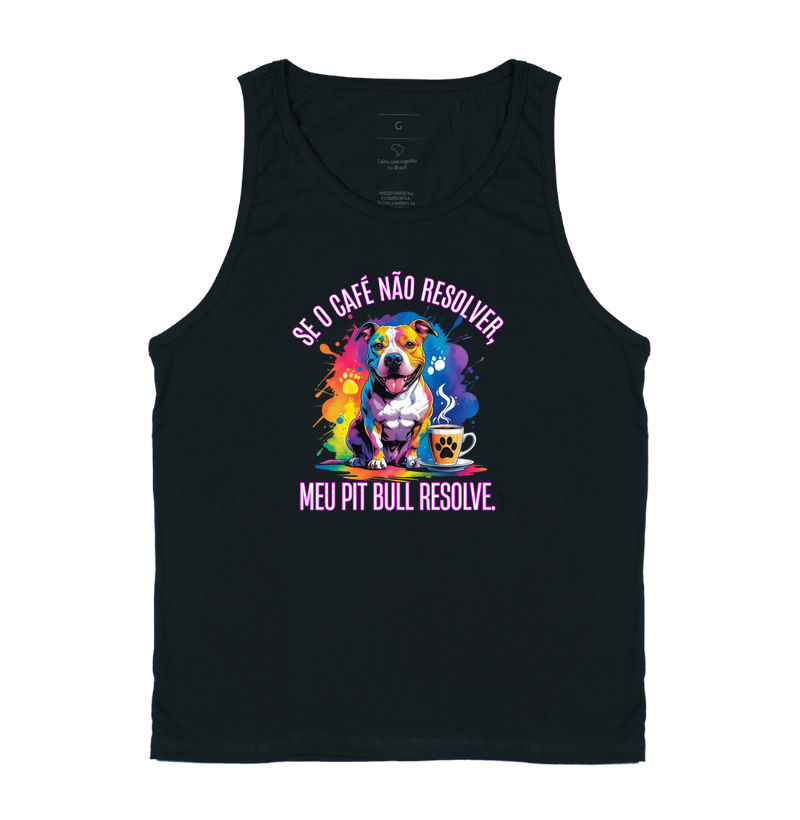 SE O CAFÉ NÃO RESOLVER MEU PIT BULL RESOLVE