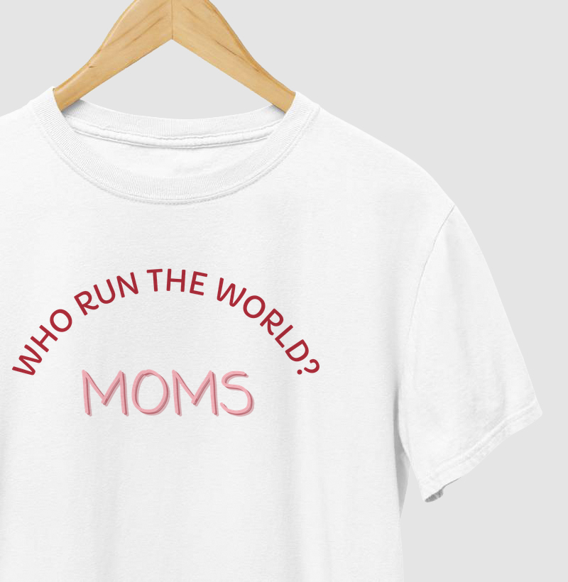 Quem faz o mundo acontecer: mães