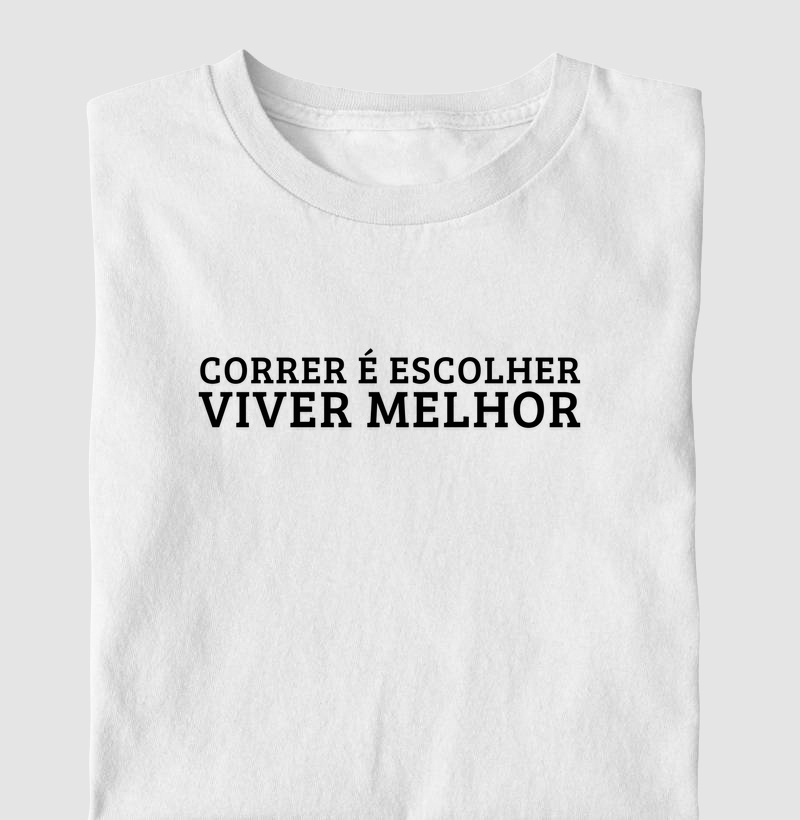 Correr É Escolher Viver Melhor