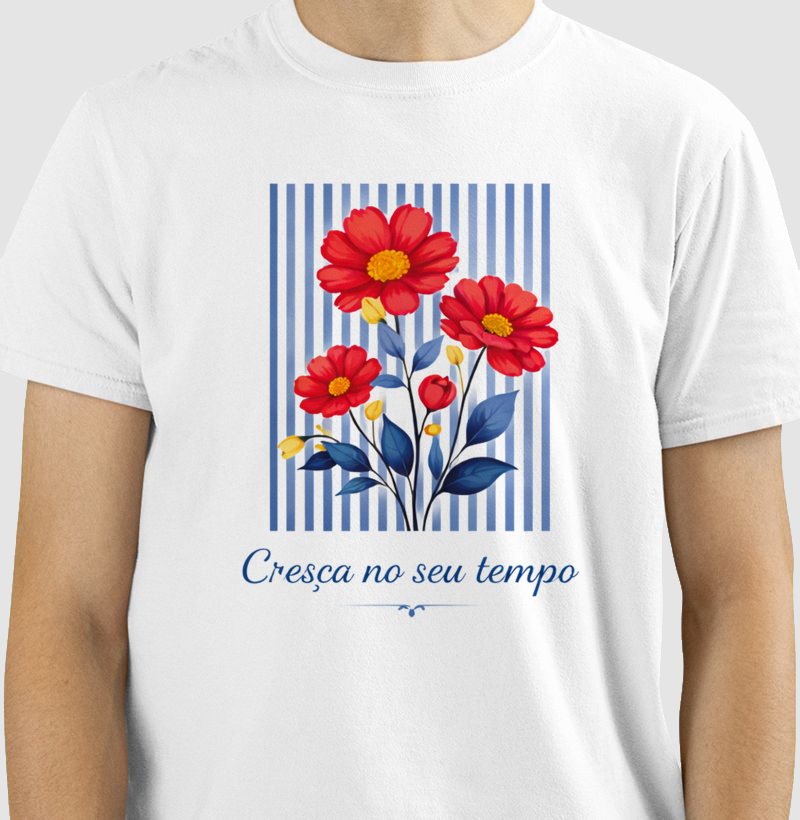 Camiseta Cresça no seu tempo
