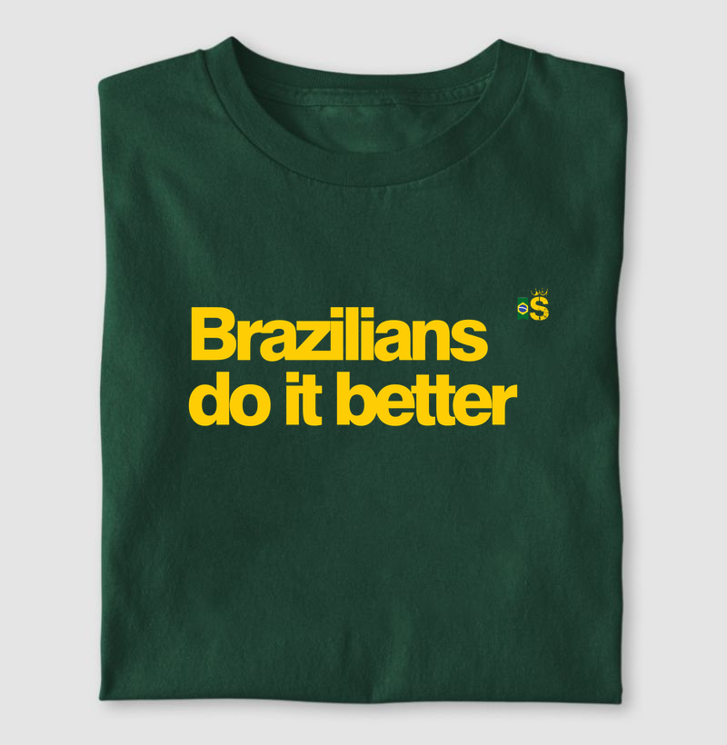 Brazilians do it better