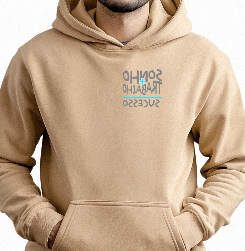 Sonho + Trabalho = Sucesso - Hoodie Moletom