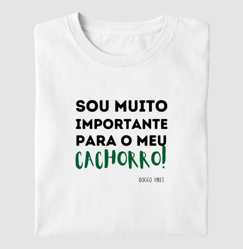 Sou muito importante para o meu cachorro!