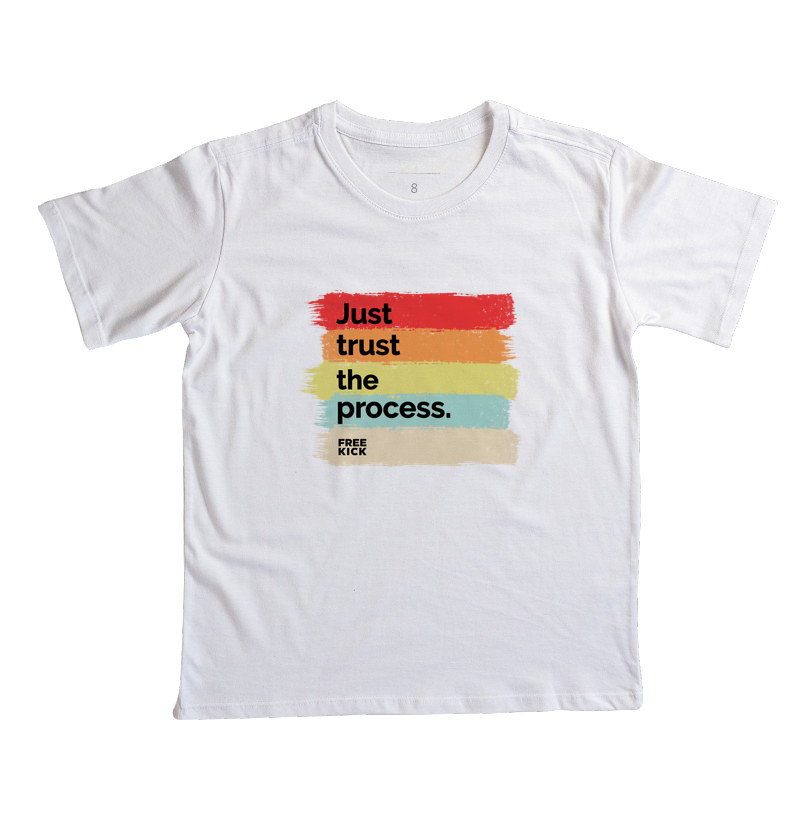 CAMISETA INFANTIL FREE KICK JUST TRUST THE PROCESS