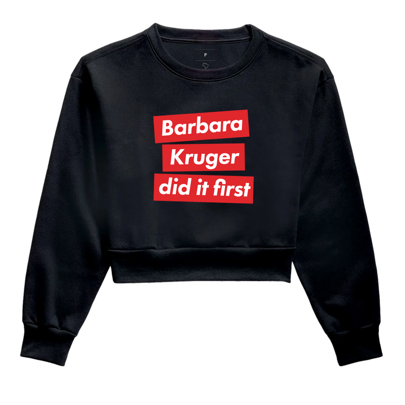 Barbara Kruger did it first