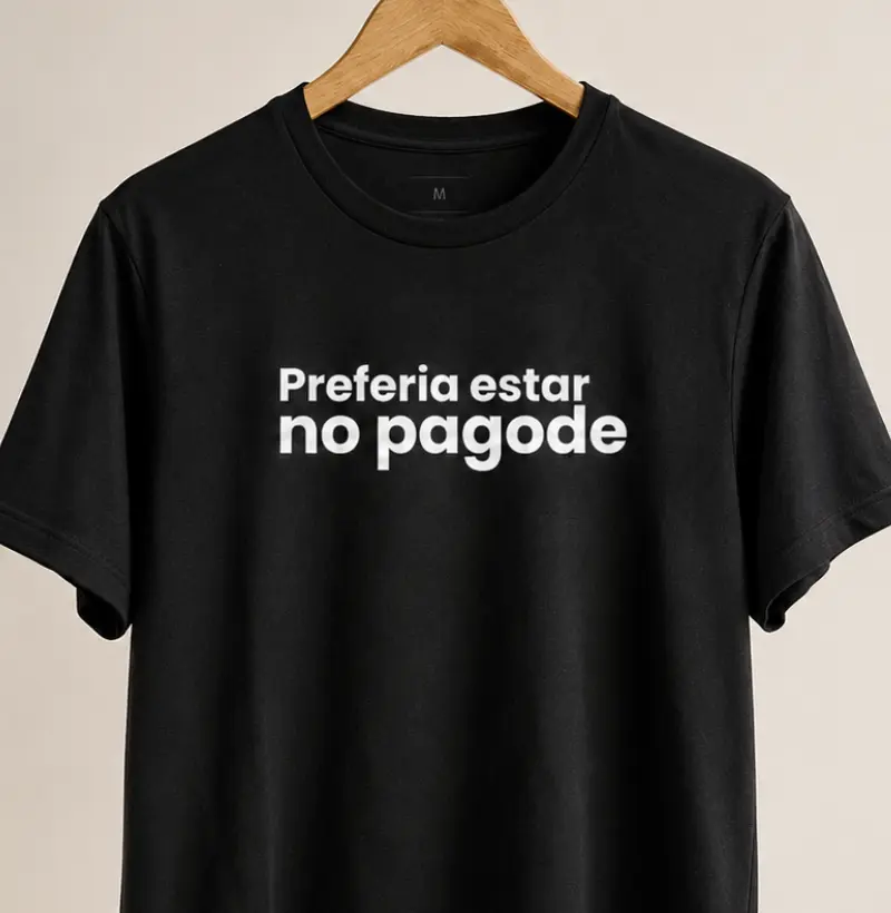 PREFERIA ESTAR NO PAGODE