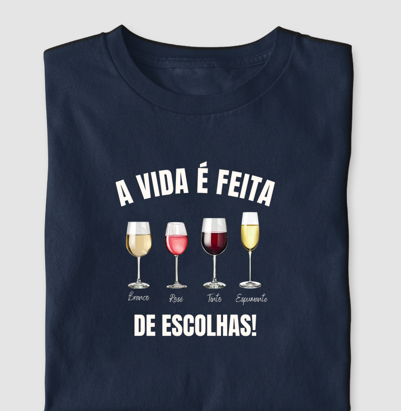 Camiseta A Vida é feita de escolhas 2