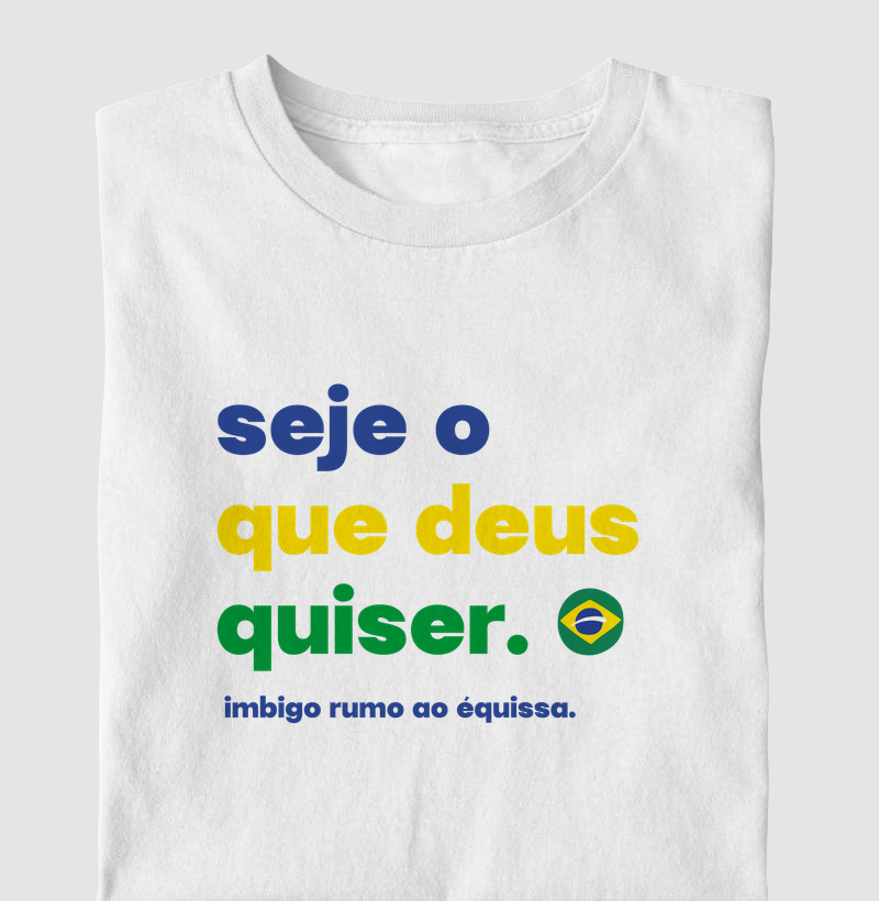 Seje o que deus quiser