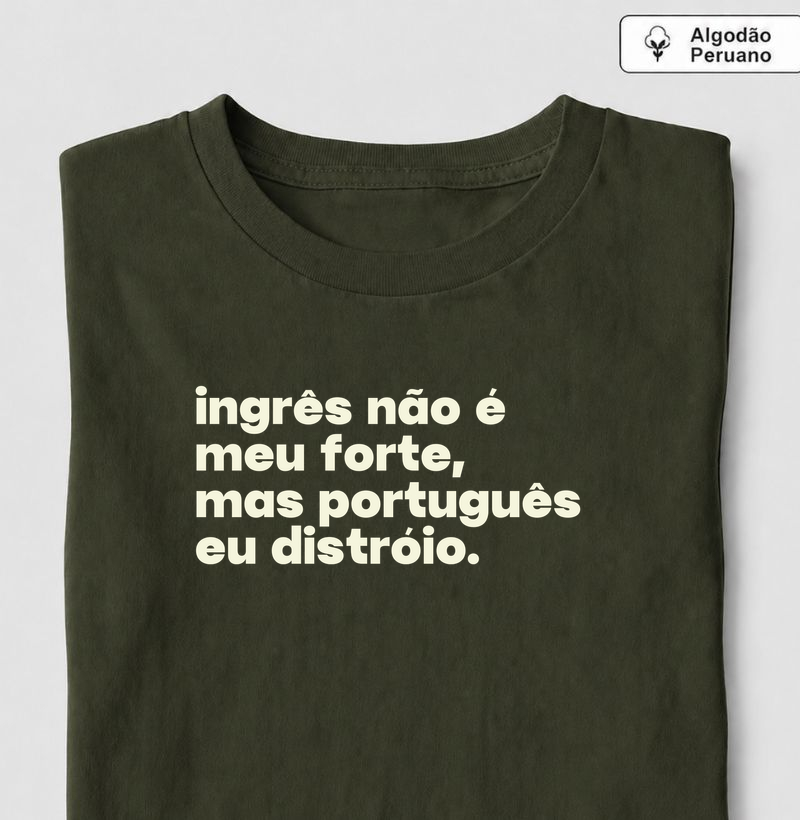 Português eu Distróio - Camiseta Algodão Peruano