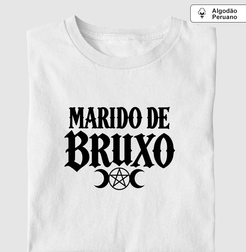 Marido de bruxo - Camiseta Algodão Peruano