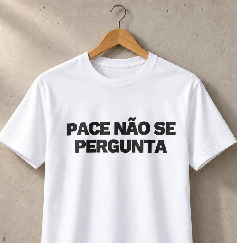 Pace não se pergunta