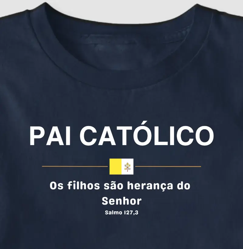 Pai Católico - Os filhos são a herança do Senhor